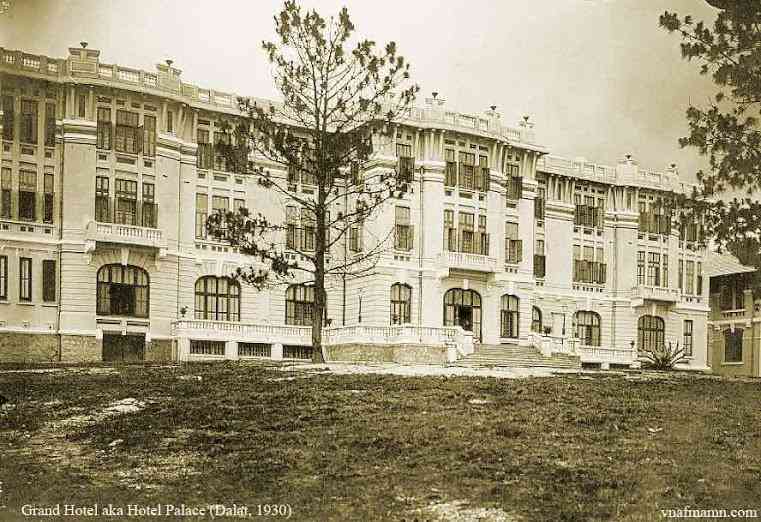 Khách Sạn Hotel Palace Đàlạt nơi gặp mặt lần đầu giữa vua Bảo Đại và Nam Phương Hoàng Hậu